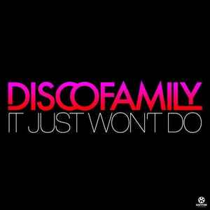 Discofamily - It Just Won't Do album cover