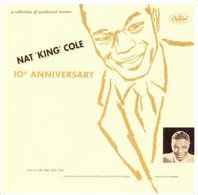Nat King Cole - 10th Anniversary