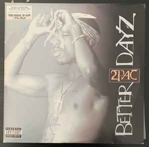 2Pac – Better Dayz (2002, Vinyl) - Discogs