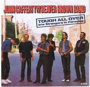 John Cafferty And The Beaver Brown Band - Tough All Over