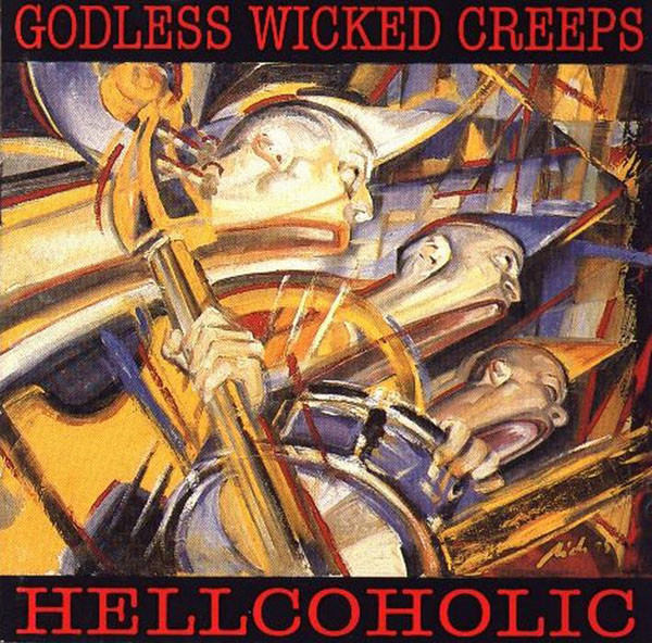 Godless Wicked Creeps – Hellcoholic (1996, Vinyl) - Discogs