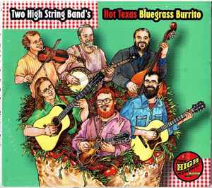 Two High String Band - Hot Texas Bluegrass Burrito album cover