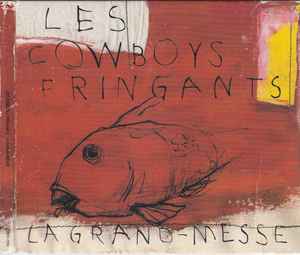 Les Cowboys Fringants - La Grand-Messe