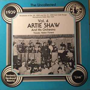 Artie Shaw And His Orchestra - The Uncollected Vol. 4, 1939  album cover