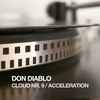 Don Diablo - Cloud Nr. 9 / Acceleration