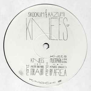 Knees EP - Skookum Feat Kazumi