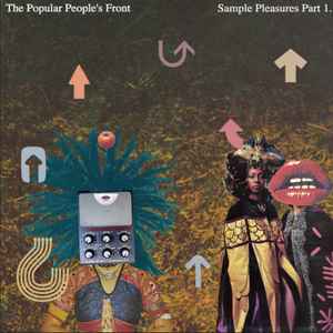 The Popular People's Front - Sample Pleasures Part 1 album cover