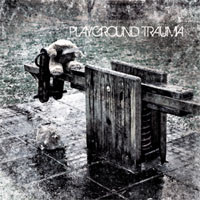 Album herunterladen Playground Trauma - Playground Trauma