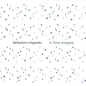 Salvatore Linguido - A Time Analysis album cover