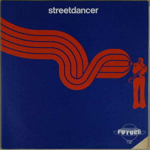 Streetdancer – Streetdancer (1974, Vinyl) - Discogs