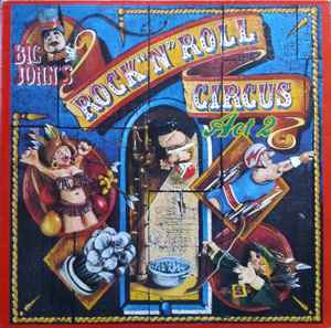 Big John's Rock 'N' Roll Circus - Big John's Rock 'N' Roll Circus Act 2 album cover