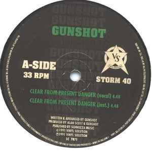 Gunshot - Clear From Present Danger / Interception Squad