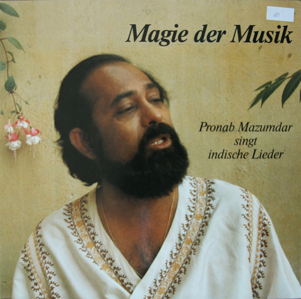 ladda ner album Pronab Mazumdar - Magie Der Musik Pronab Mazumdar Singt Indische Lieder