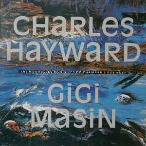 Charles Hayward - Les Nouvelles Musiques De Chambre Volume 2 album cover