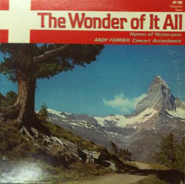 descargar álbum Andy Ferrier - The Wonder Of It All Hymns Of Yesteryear