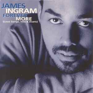 James Ingram - Forever More (Love Songs, Hits & Duets) album cover