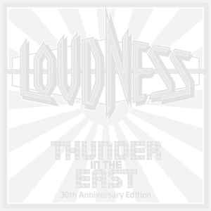 Loudness – Thunder In The East (2015, 30th Anniversary Ultimate