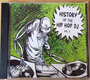 DJ History - History Of The Hip Hop DJ Volume 3 album cover