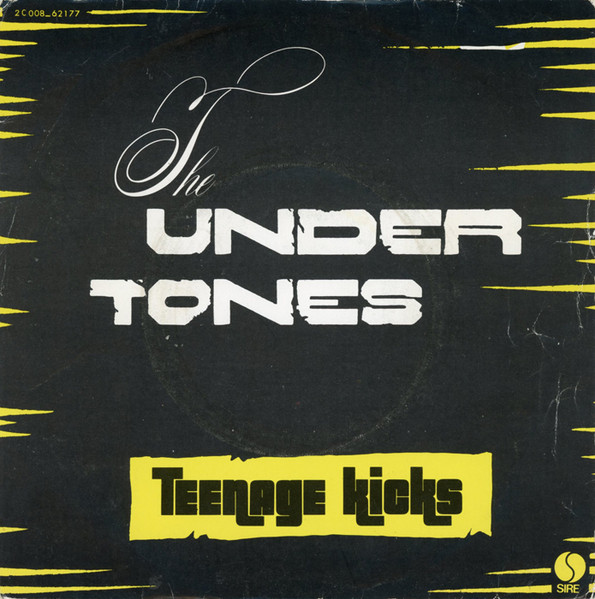 The Undertones – Teenage Kicks (1979, Vinyl) - Discogs