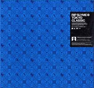 Rip Slyme – Tokyo Classic (2002, Vinyl) - Discogs