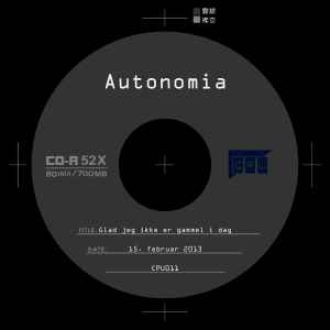 Autonomia (2) - Glad Jeg Ikke Er Gammel I Dag album cover