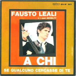 A Chi  - Fausto Leali E I Suoi Novelty