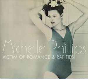 Michelle Phillips - Victim Of Romance & Rarities album cover