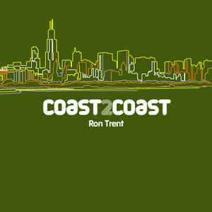 Coast 2 Coast - Ron Trent