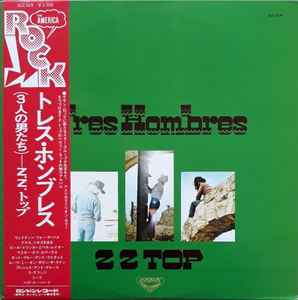 ZZ Top – Tres Hombres (1974, Vinyl) - Discogs