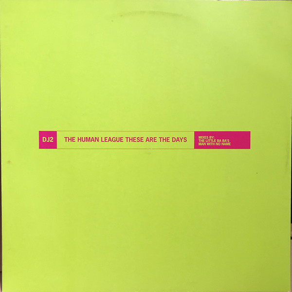 The Human League – These Are The Days