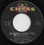 Because I Love You / Billy Stewart