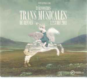 33emes Rencontres Trans Musicales De Rennes (1.2.3 Déc.2011) - Various