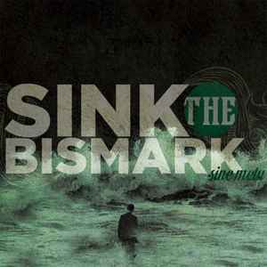 Sink The Bismark - Sine Metu album cover