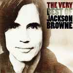 Cover of The Very Best Of Jackson Browne, , CD