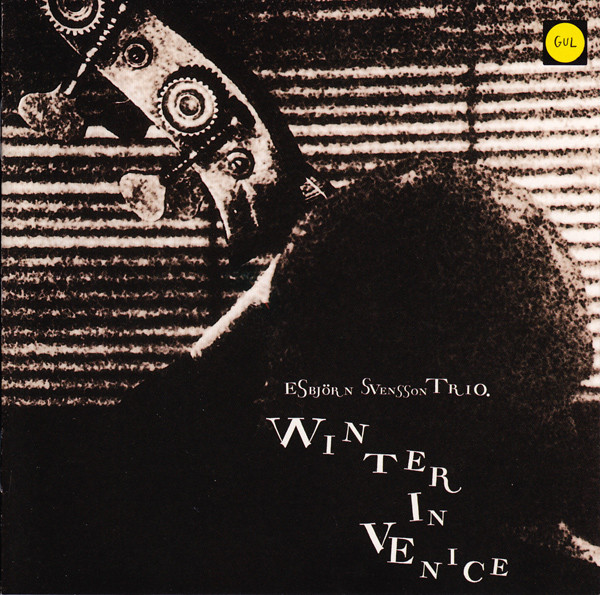 Esbjörn Svensson Trio* – Winter In Venice (CD)