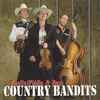 Country Bandits - Finally Fiddle & Bass