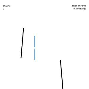 Tetuzi Akiyama - Thaumaturgy album cover