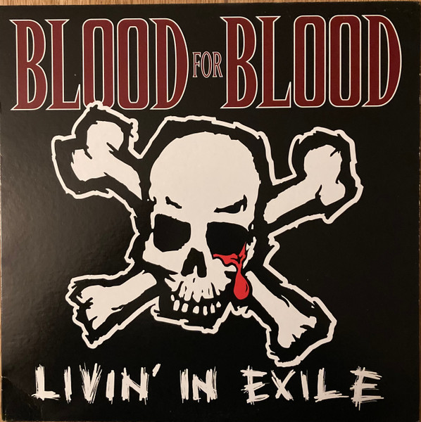 Blood For Blood – Livin' In Exile カラー LP - 洋楽