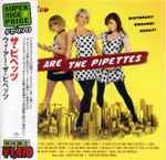 The Pipettes - We Are The Pipettes | Releases | Discogs