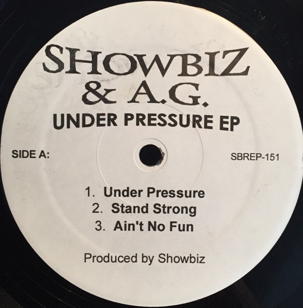 Showbiz & A.G. – Under Pressure EP (Vinyl) - Discogs