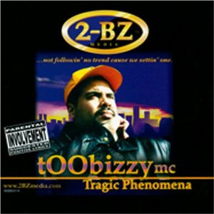 ladda ner album Toobizzy Mc - Tragic Phenomena