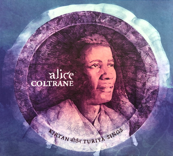 Alice Coltrane – Kirtan: Turiya Sings (2021, Vinyl) - Discogs