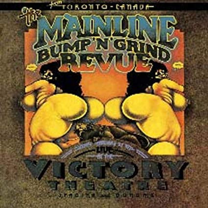The Mainline – Bump'n'Grind Revue - Live At The Victory Theatre (2006