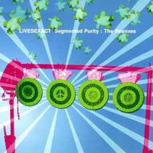 Livesexact - Segmented Purity : The Remixes album cover