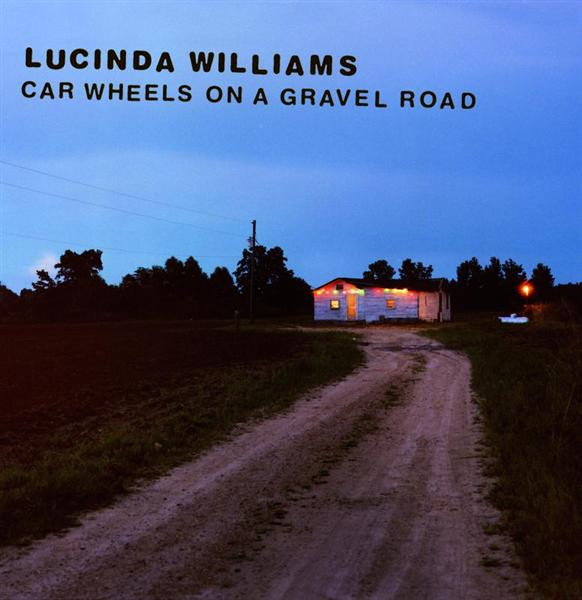 Lucinda – Car Wheels On A Gravel Road (2014, g, Discogs