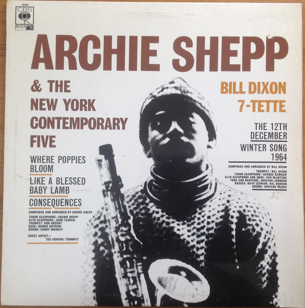 Archie Shepp & The New York Contemporary Five / Bill Dixon 7-Tette 