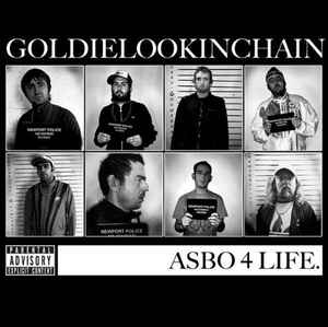Goldie Lookin Chain - ASBO 4 Life album cover