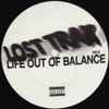Lost Trax - Life Out Of Balance