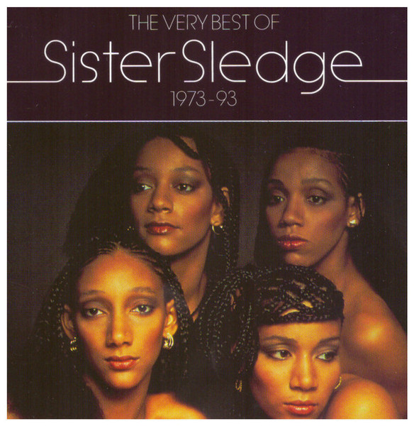 Sister Sledge – The Very Best Of Sister Sledge 1973-93 (CD) - Discogs