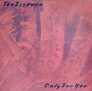 The Essence (4) - Only For You